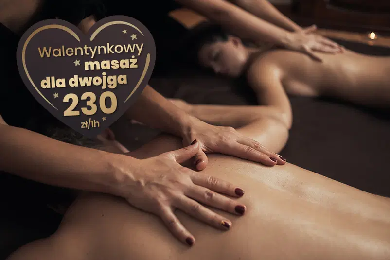  Walentynkowy masaż dla dwojga, relaks, 230 zł/h, romantyczna atmosfera, para, zabieg spa, odprężenie ciała, masażysta, okazja walentynkowa 