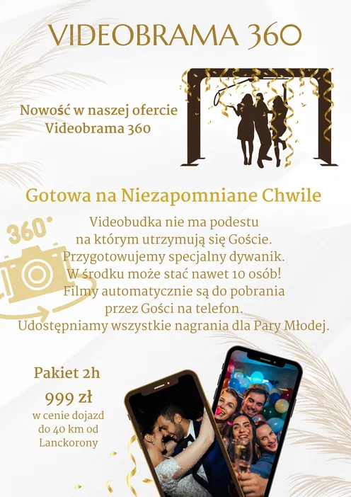 Plakat promocyjny Videobrama 360 – nowość w ofercie, idealna na niezapomniane chwile. Videobudka bez podestu, pomieści do 10 osób. Automatyczne filmy do pobrania. Pakiet 2h za 999 zł z dojazdem do 40 km od Lanckorony.