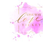 One Way Love Ticket