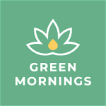 Green Mornings